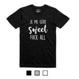 T-shirt unisexe col rond | Je me gère sweet fuck all - T-shirt Unisexe Col Rond - Petite Gazelle Atelier