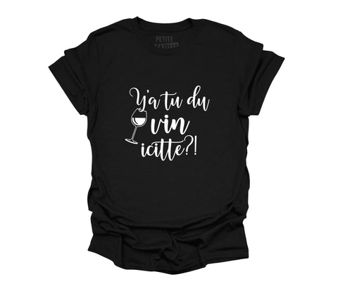 TSHIRT COL ROND | Y'a tu du vin icitte ?! - T-shirt Unisexe Col Rond - Petite Gazelle Atelier