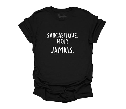 TSHIRT COL ROND | Sarcastique moi ? Jamais ! - T-shirt Unisexe Col Rond - Petite Gazelle Atelier