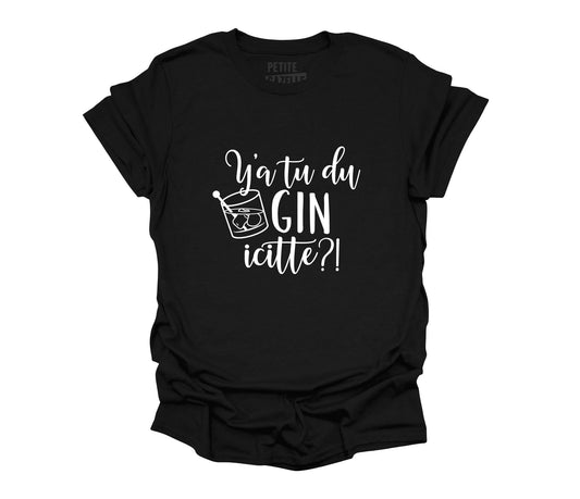 TSHIRT COL ROND | Y'a tu du gin icitte ?! - T-shirt Unisexe Col Rond - Petite Gazelle Atelier