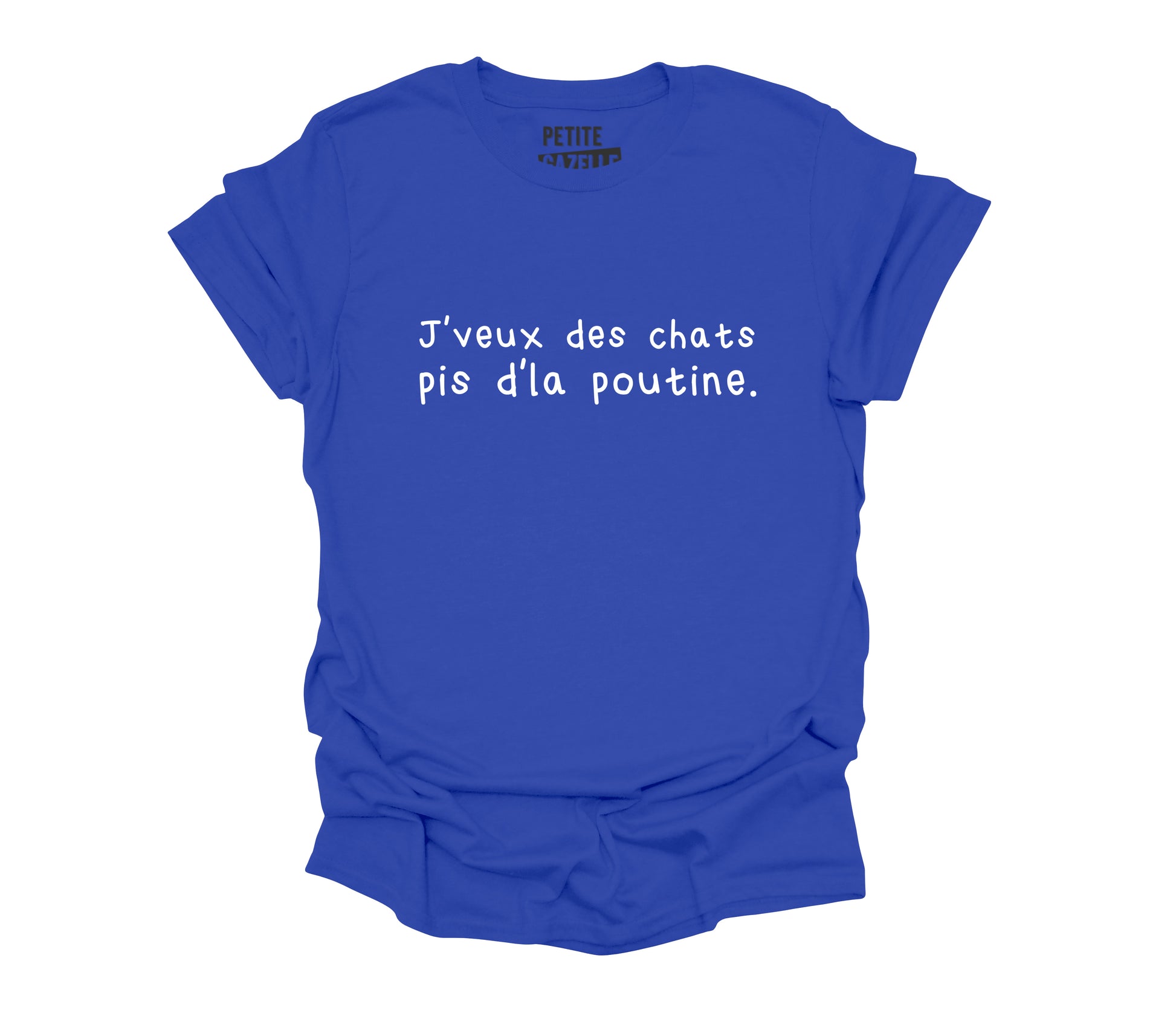 TSHIRT COL ROND | J'veux des chats pis d'la poutine