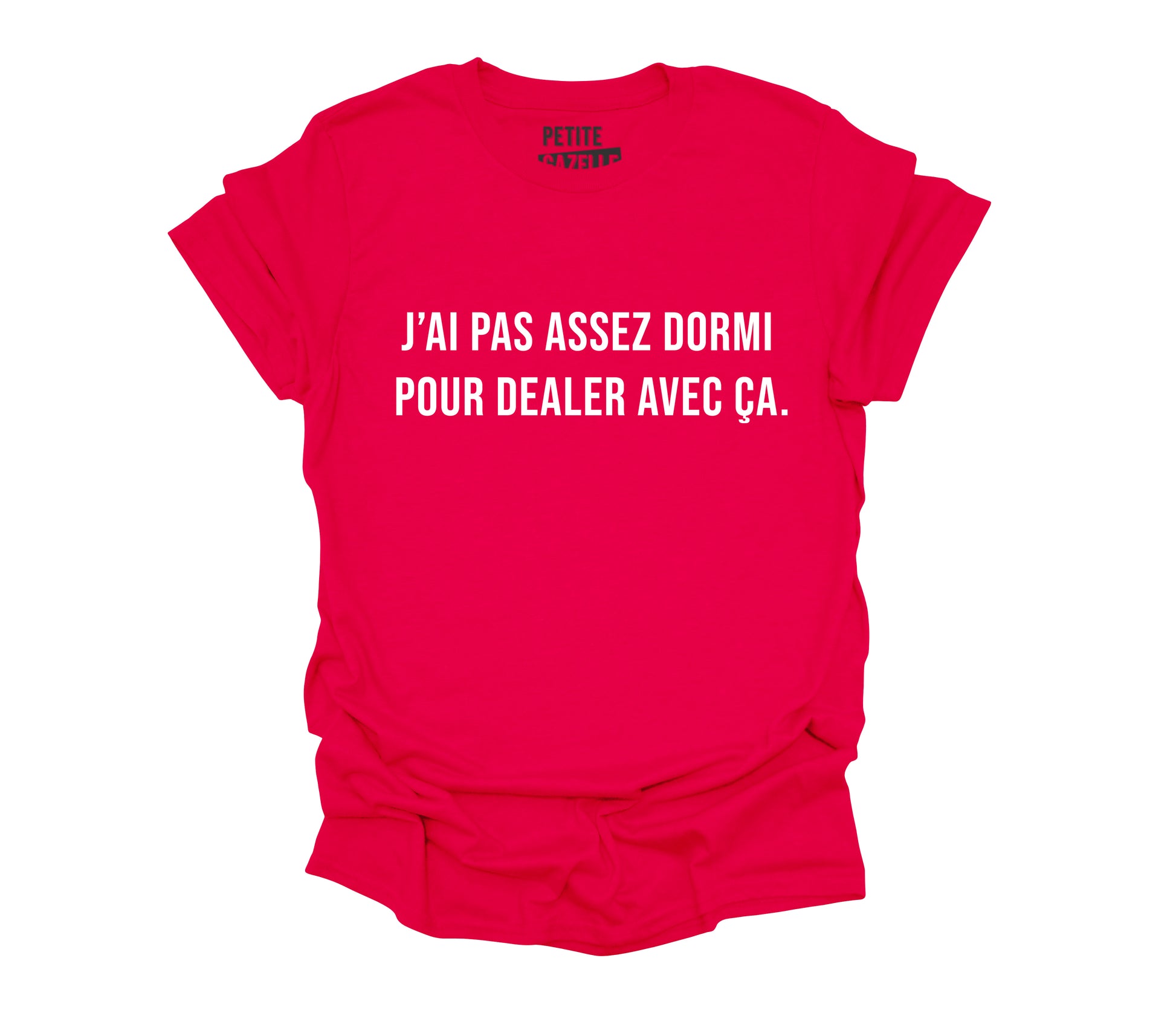 TSHIRT COL ROND | J'ai pas assez dormi pour dealer avec ça