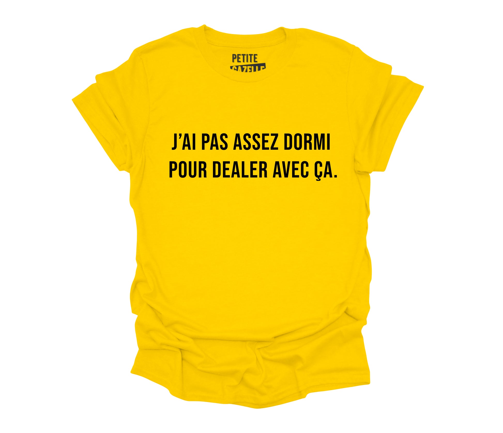 TSHIRT COL ROND | J'ai pas assez dormi pour dealer avec ça