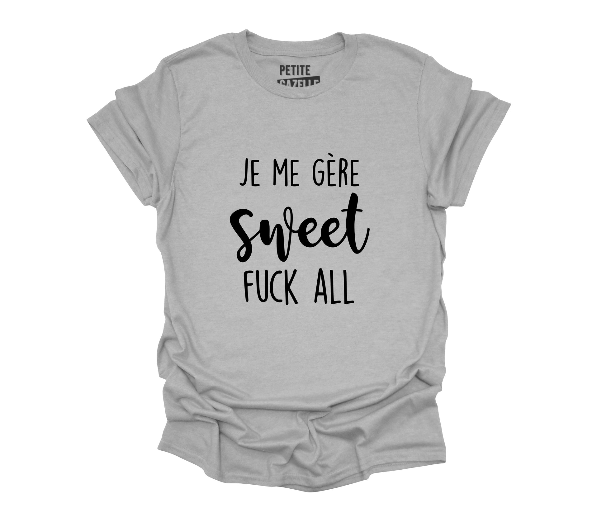 TSHIRT COL ROND | Je me gère sweet fuck all