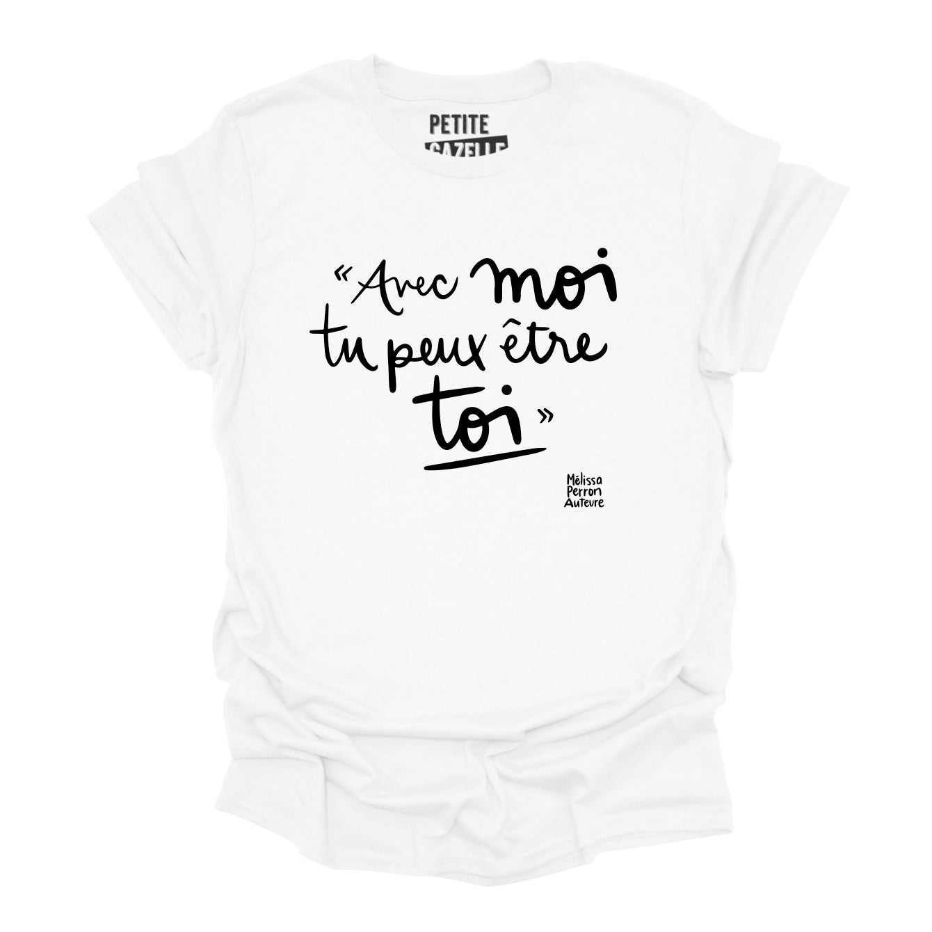 TSHIRT COL ROND | Avec moi, tu peux être toi.