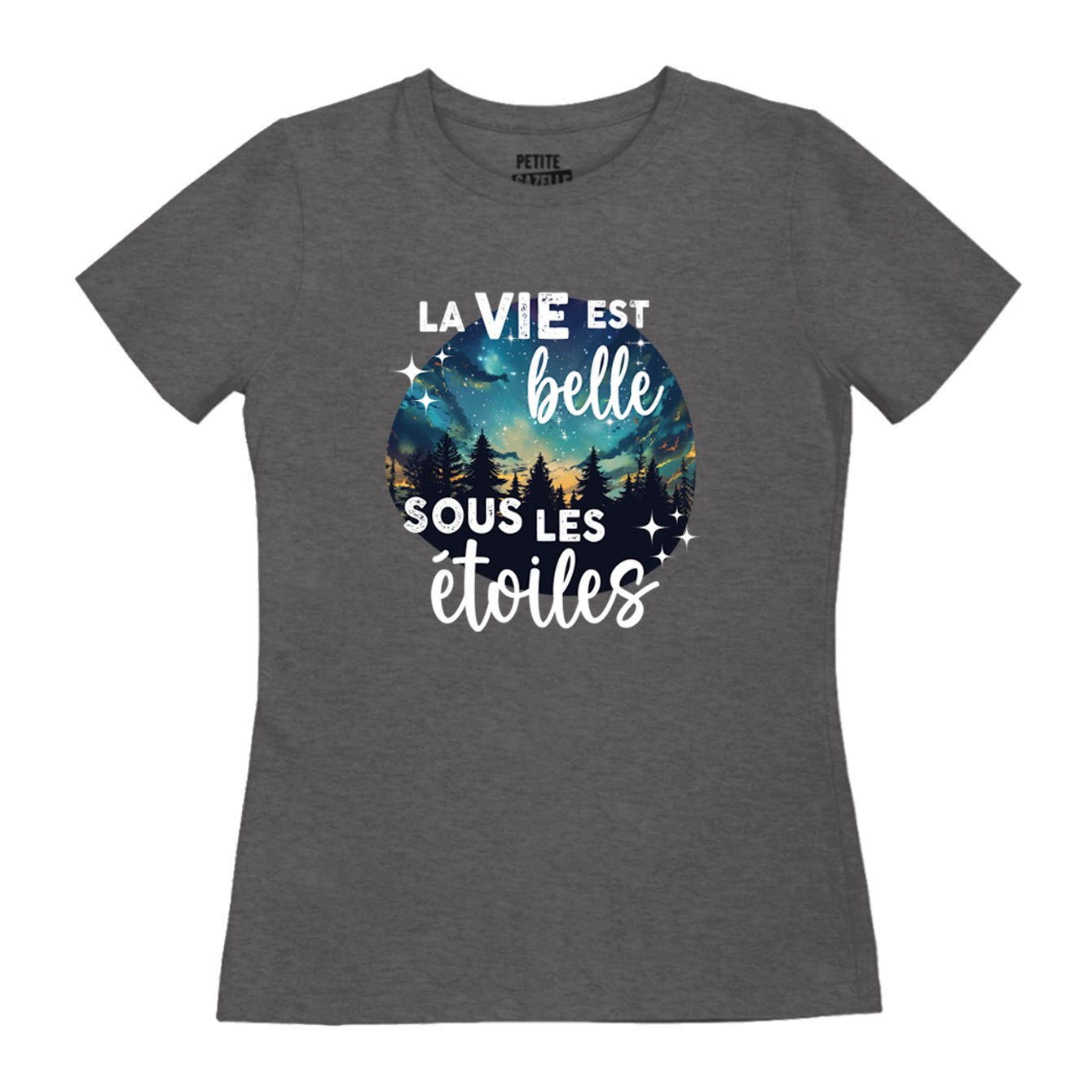 TSHIRT AJUSTÉ | La vie est belle sous les étoiles