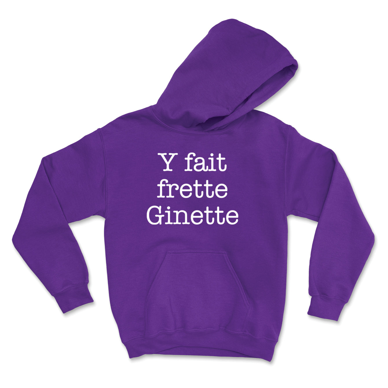 HOODIE | Y fait frette Ginette