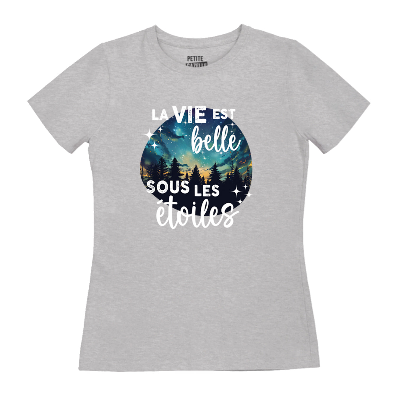 TSHIRT AJUSTÉ | La vie est belle sous les étoiles