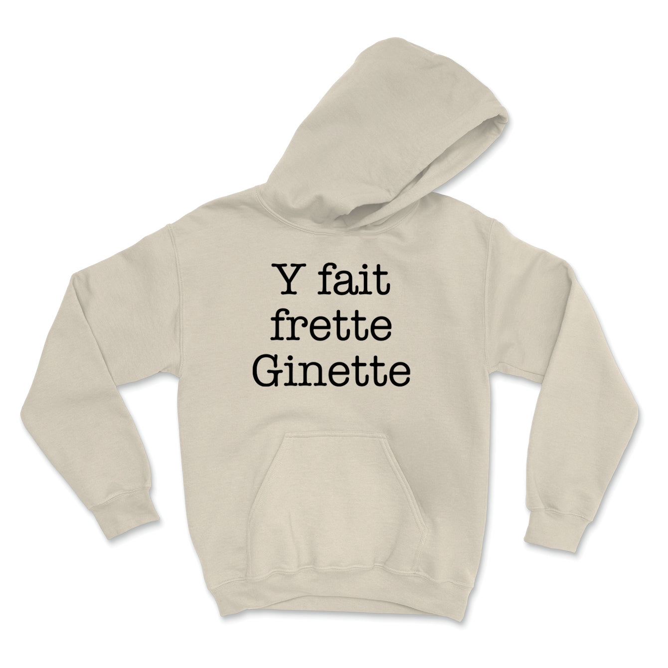 HOODIE | Y fait frette Ginette