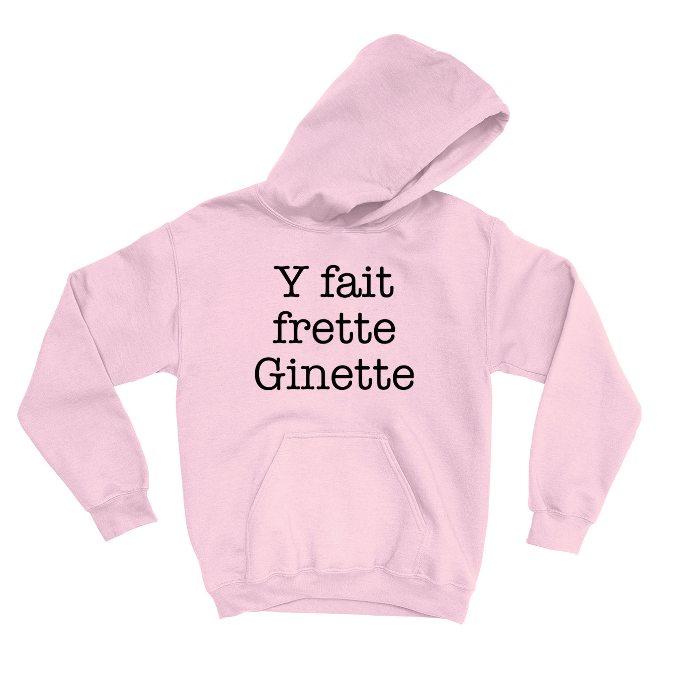 HOODIE | Y fait frette Ginette