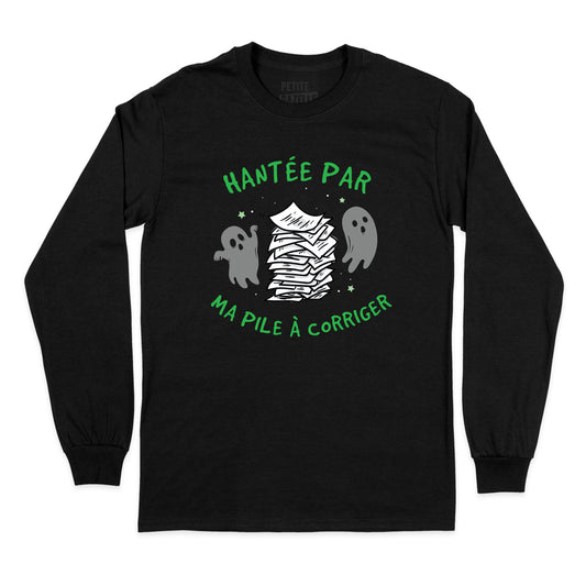 T - SHIRT À MANCHES LONGUES | Hantée par ma pile à corriger - T-Shirt à manches longues - Petite Gazelle Atelier