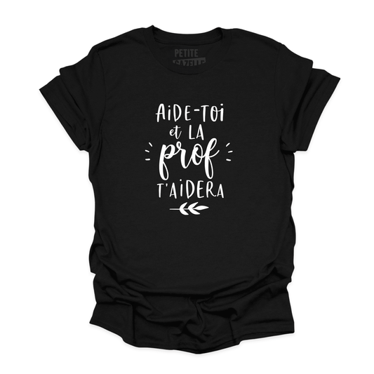 T - SHIRT COL ROND | Aide - toi et la prof t'aidera - T-shirt Unisexe Col Rond - Petite Gazelle Atelier