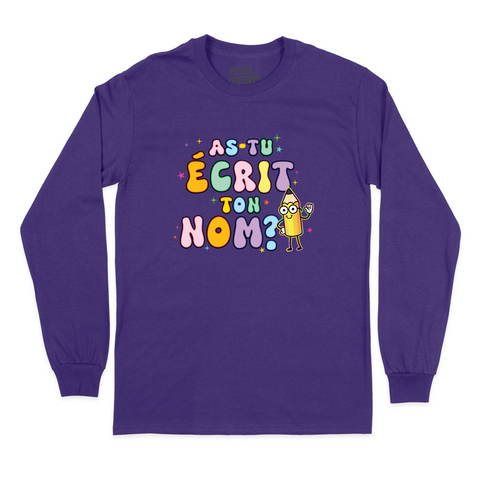 T-SHIRT À MANCHES LONGUES | As-tu écrit ton nom ?