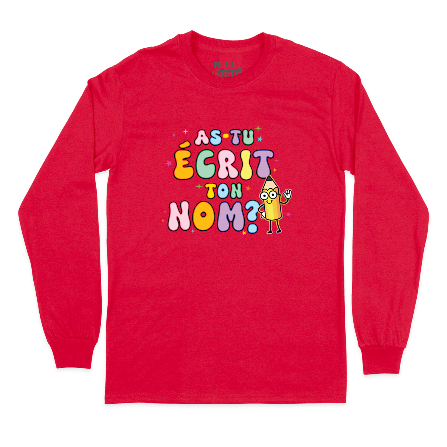 T-SHIRT À MANCHES LONGUES | As-tu écrit ton nom ?