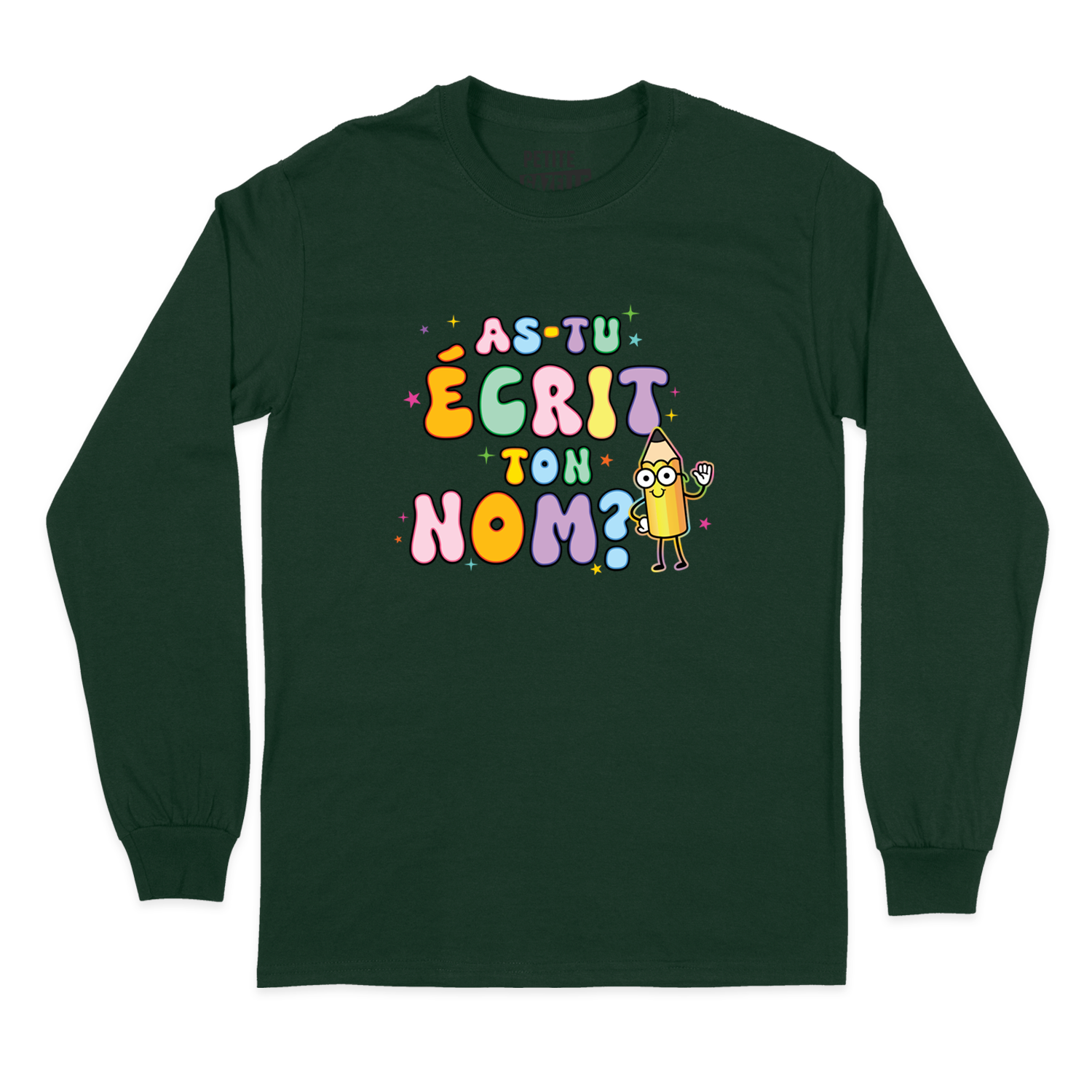 T-SHIRT À MANCHES LONGUES | As-tu écrit ton nom ?