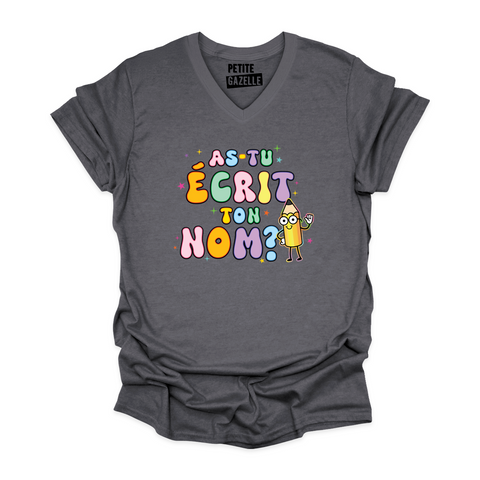 TSHIRT COL en V | As-tu écrit ton nom ?