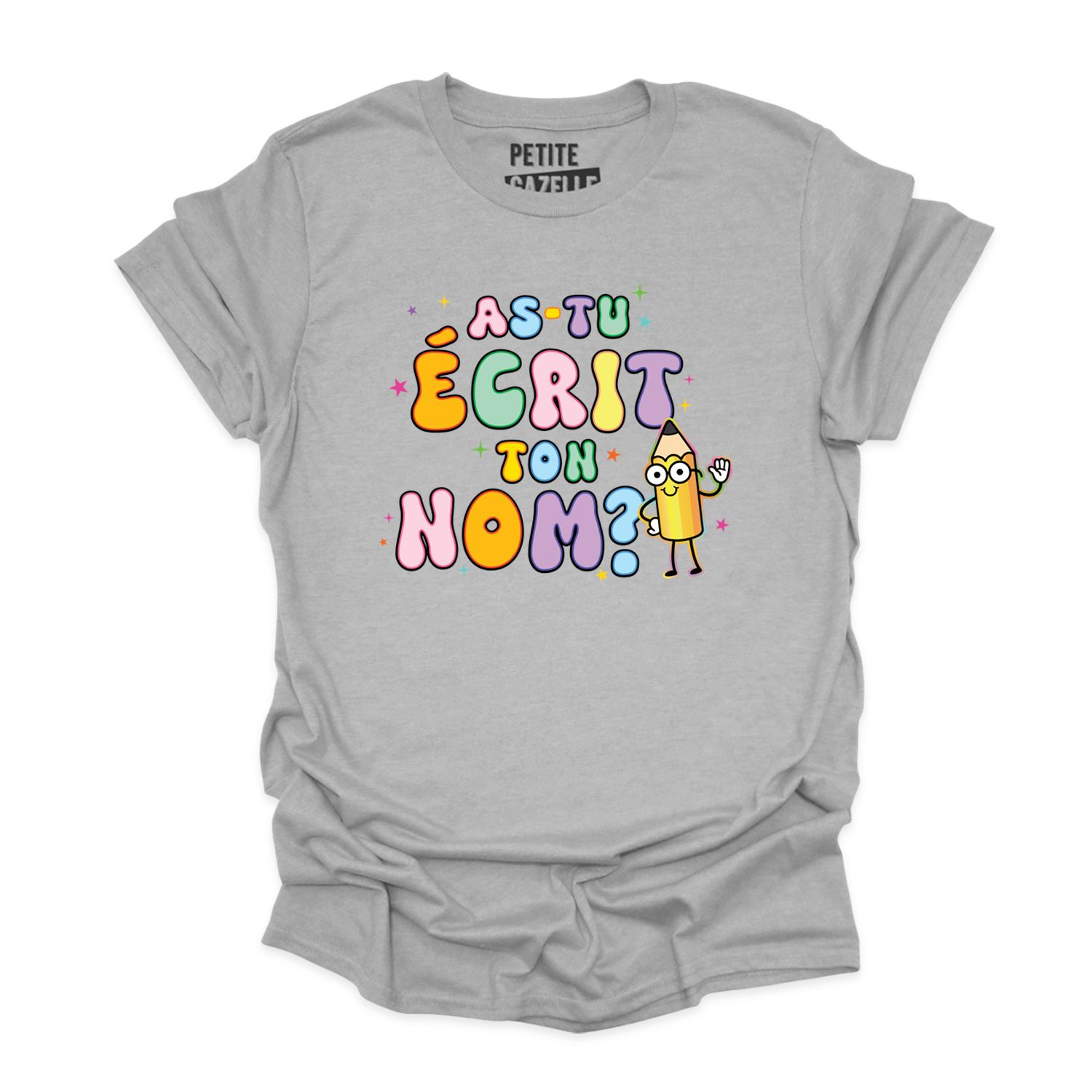 T-SHIRT COL ROND | As-tu écrit ton nom ?