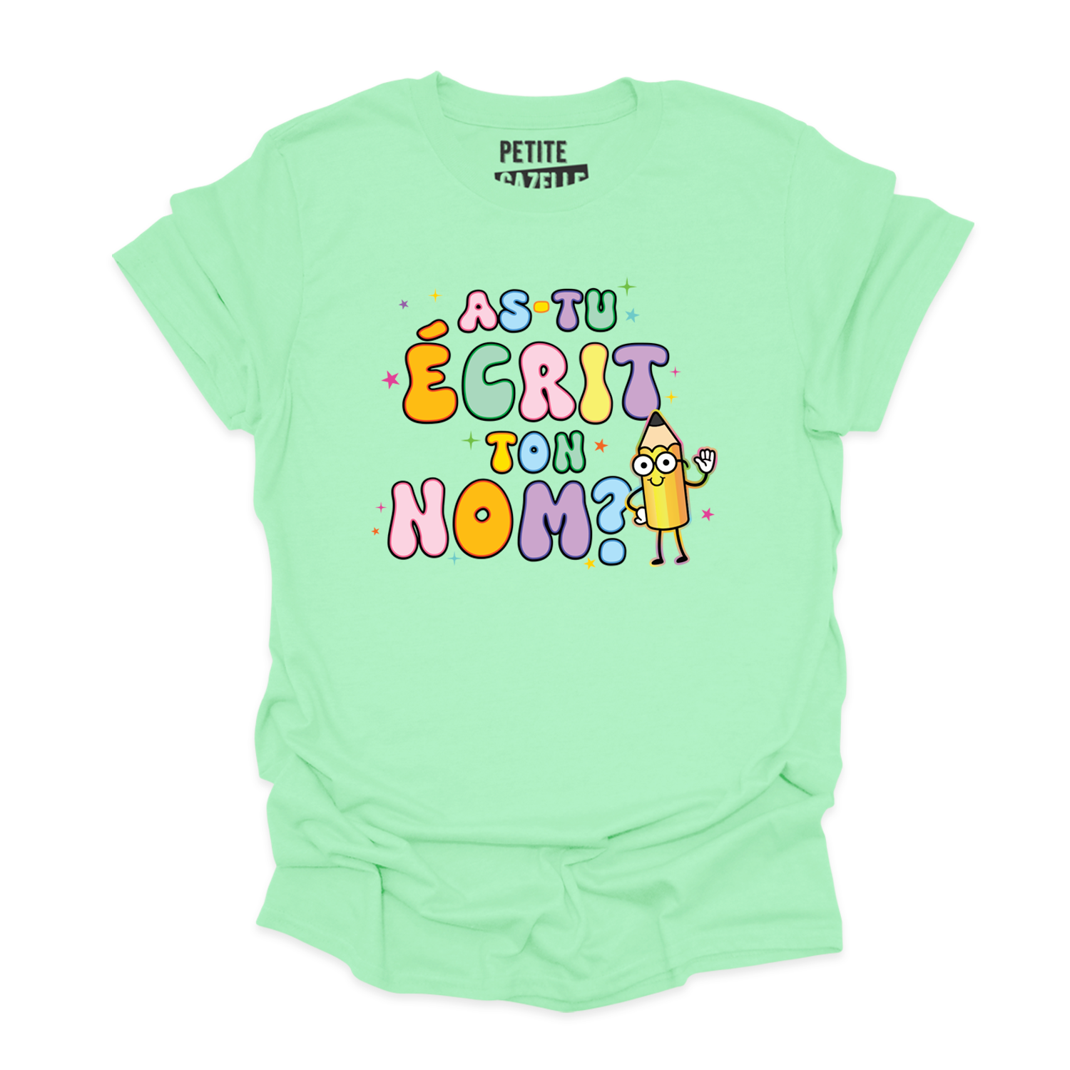 T-SHIRT COL ROND | As-tu écrit ton nom ?