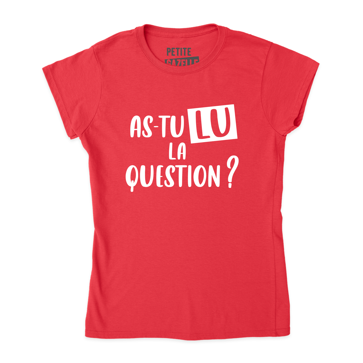 TSHIRT AJUSTÉ | As-tu lu la question ?