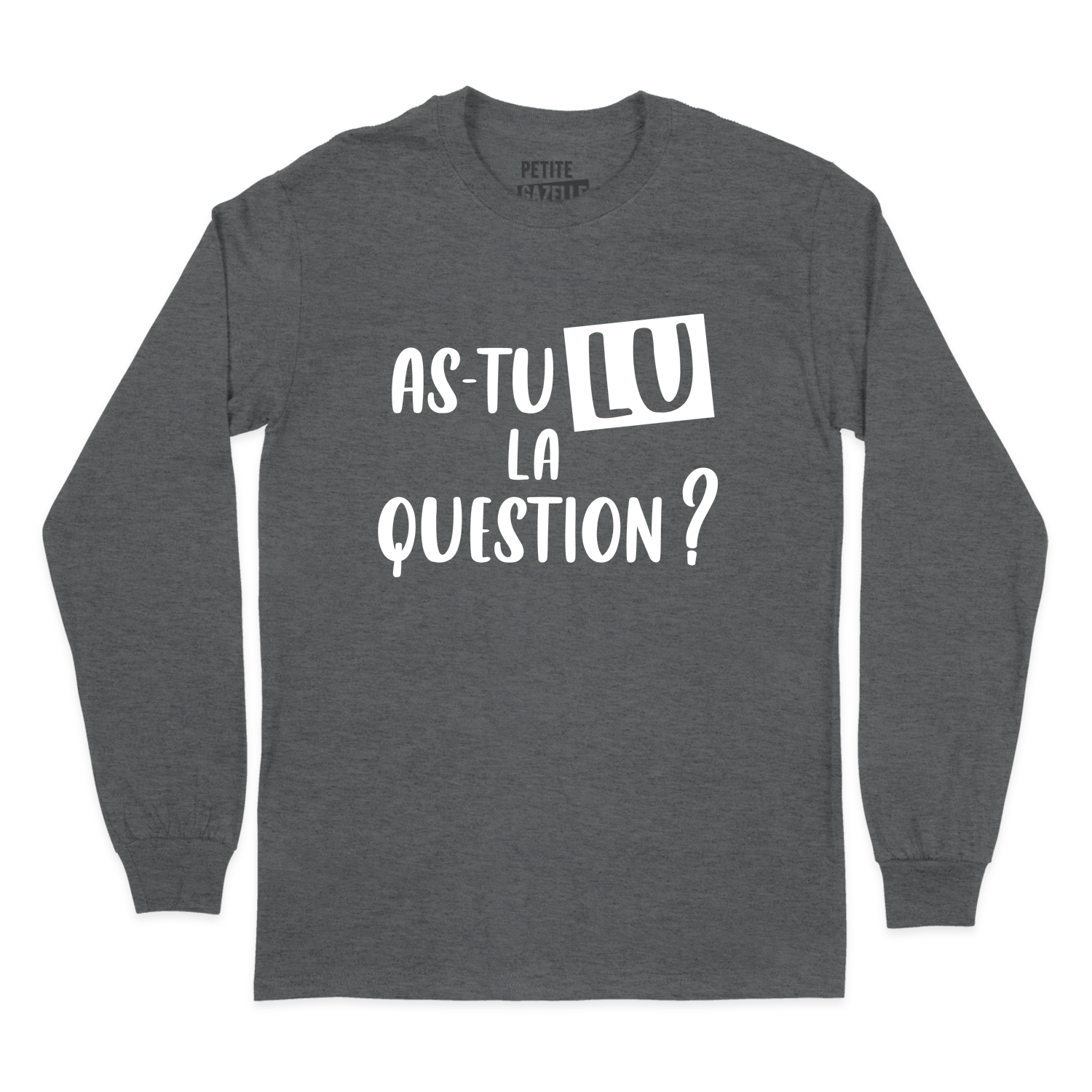 T-SHIRT À MANCHES LONGUES | As-tu lu la question ?