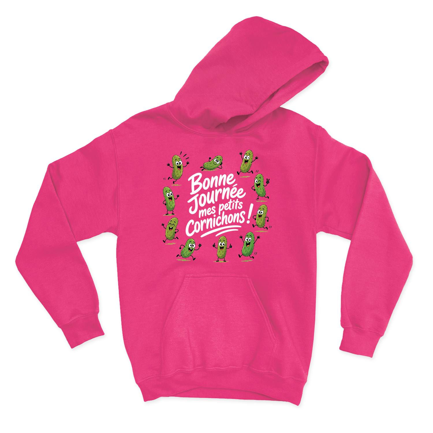 HOODIE | Bonne journée mes petits cornichons