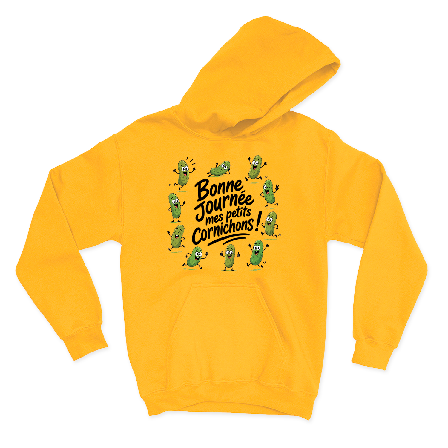 HOODIE | Bonne journée mes petits cornichons