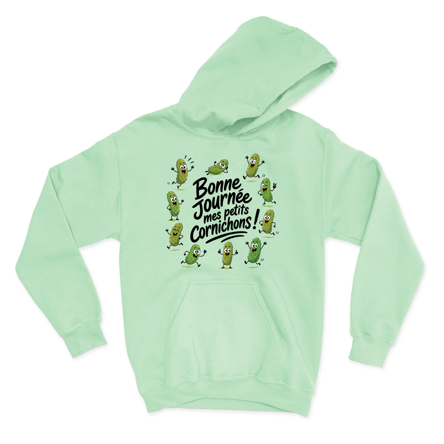 HOODIE | Bonne journée mes petits cornichons