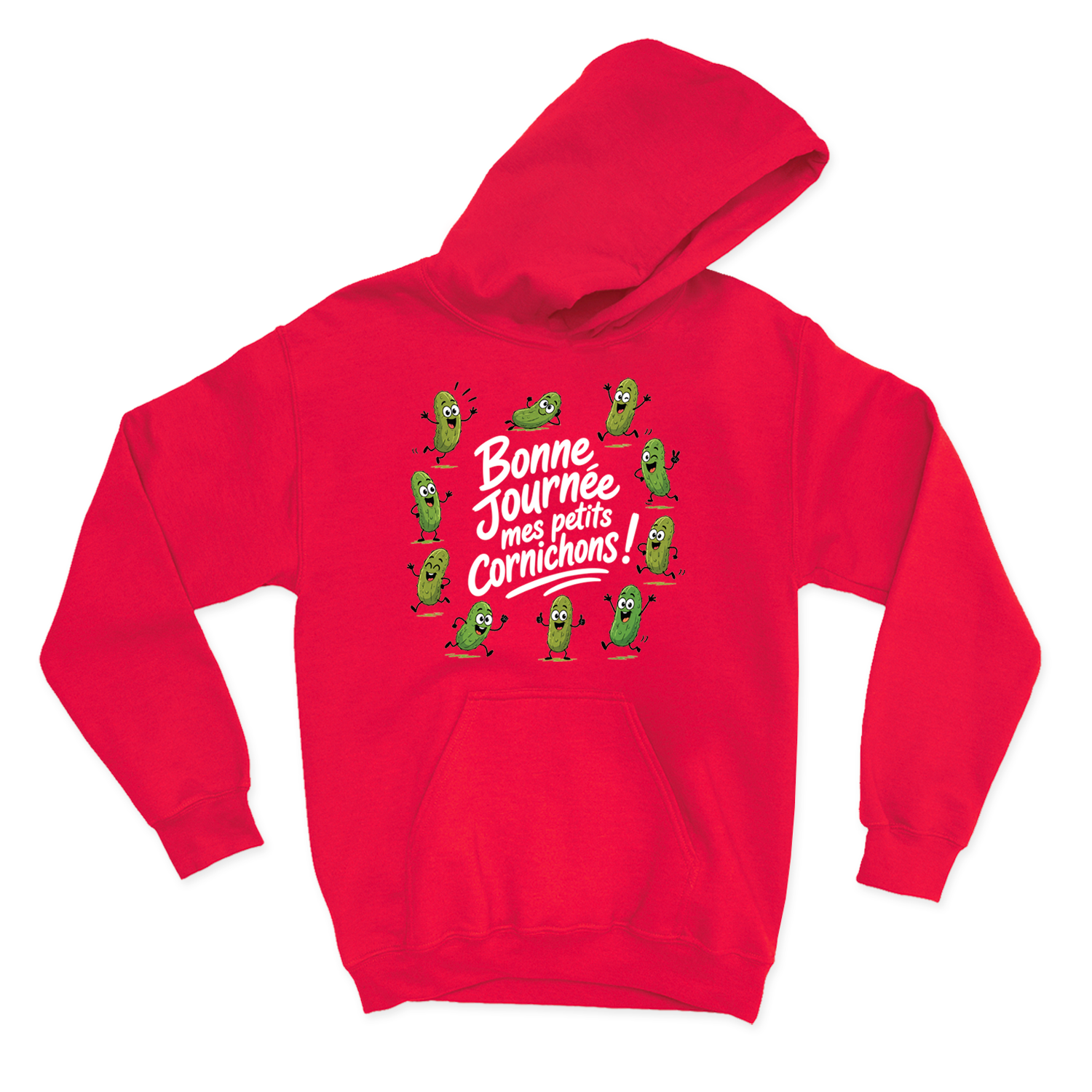 HOODIE | Bonne journée mes petits cornichons