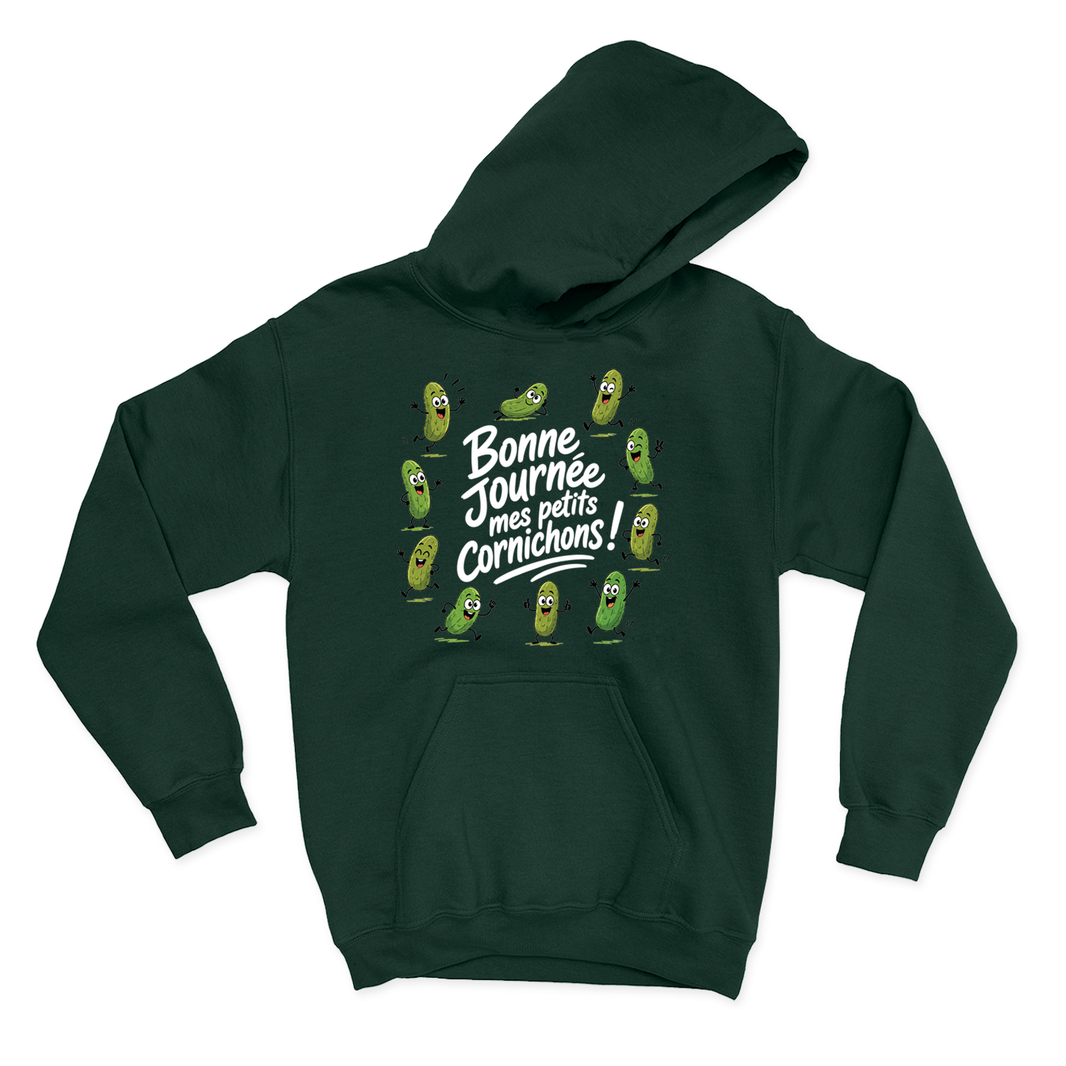 HOODIE | Bonne journée mes petits cornichons