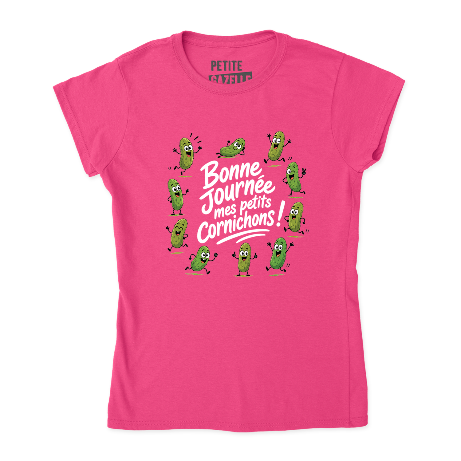 TSHIRT AJUSTÉ | Bonne journée mes petits cornichons