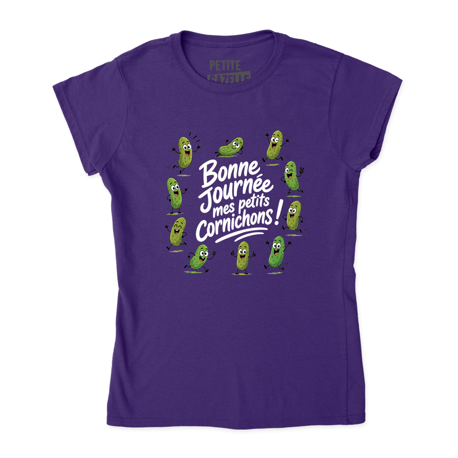 TSHIRT AJUSTÉ | Bonne journée mes petits cornichons