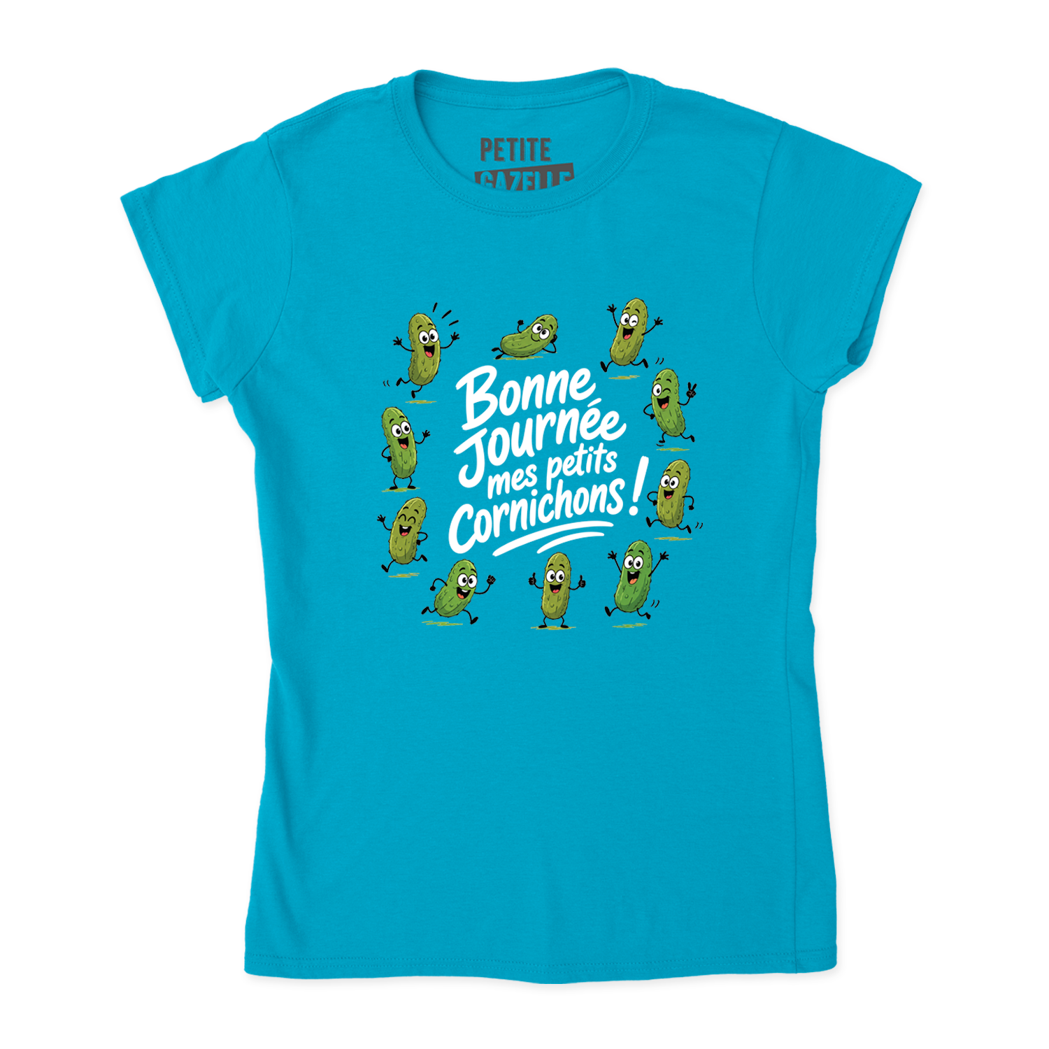 TSHIRT AJUSTÉ | Bonne journée mes petits cornichons