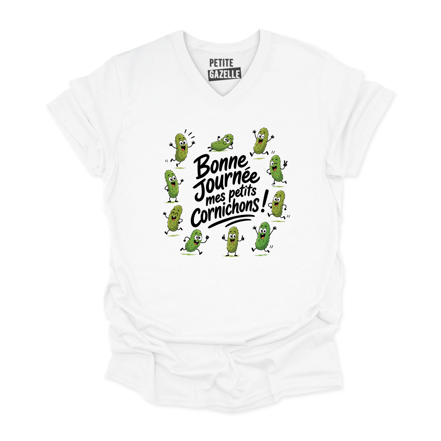TSHIRT COL en V | Bonne journée mes petits cornichons