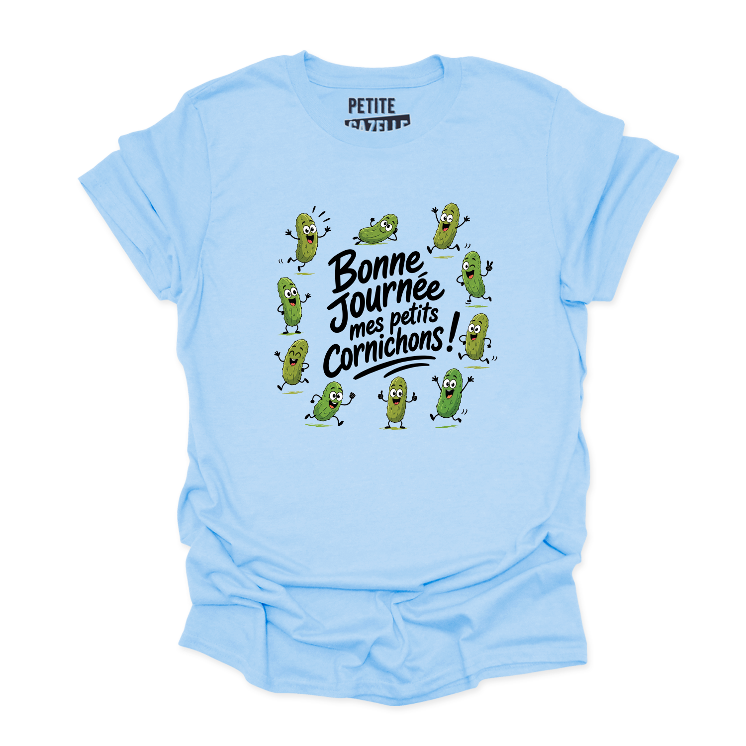 T-SHIRT COL ROND | Bonne journée mes petits cornichons