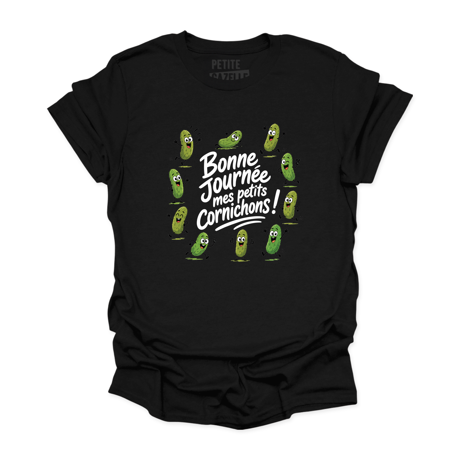 T-SHIRT COL ROND | Bonne journée mes petits cornichons
