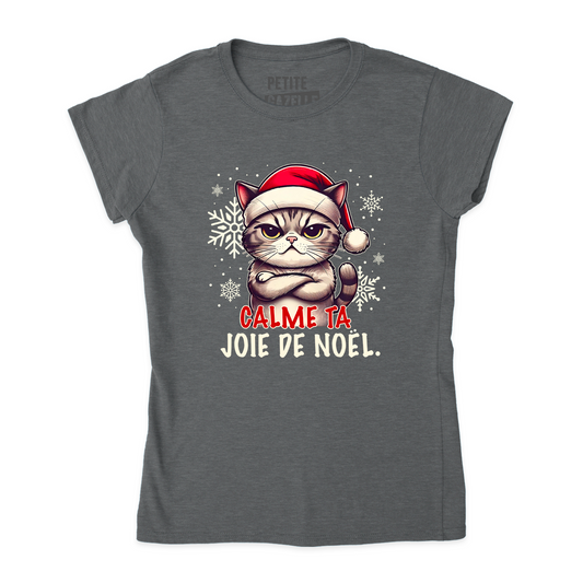 TSHIRT AJUSTÉ | Calme ta joie de Noël