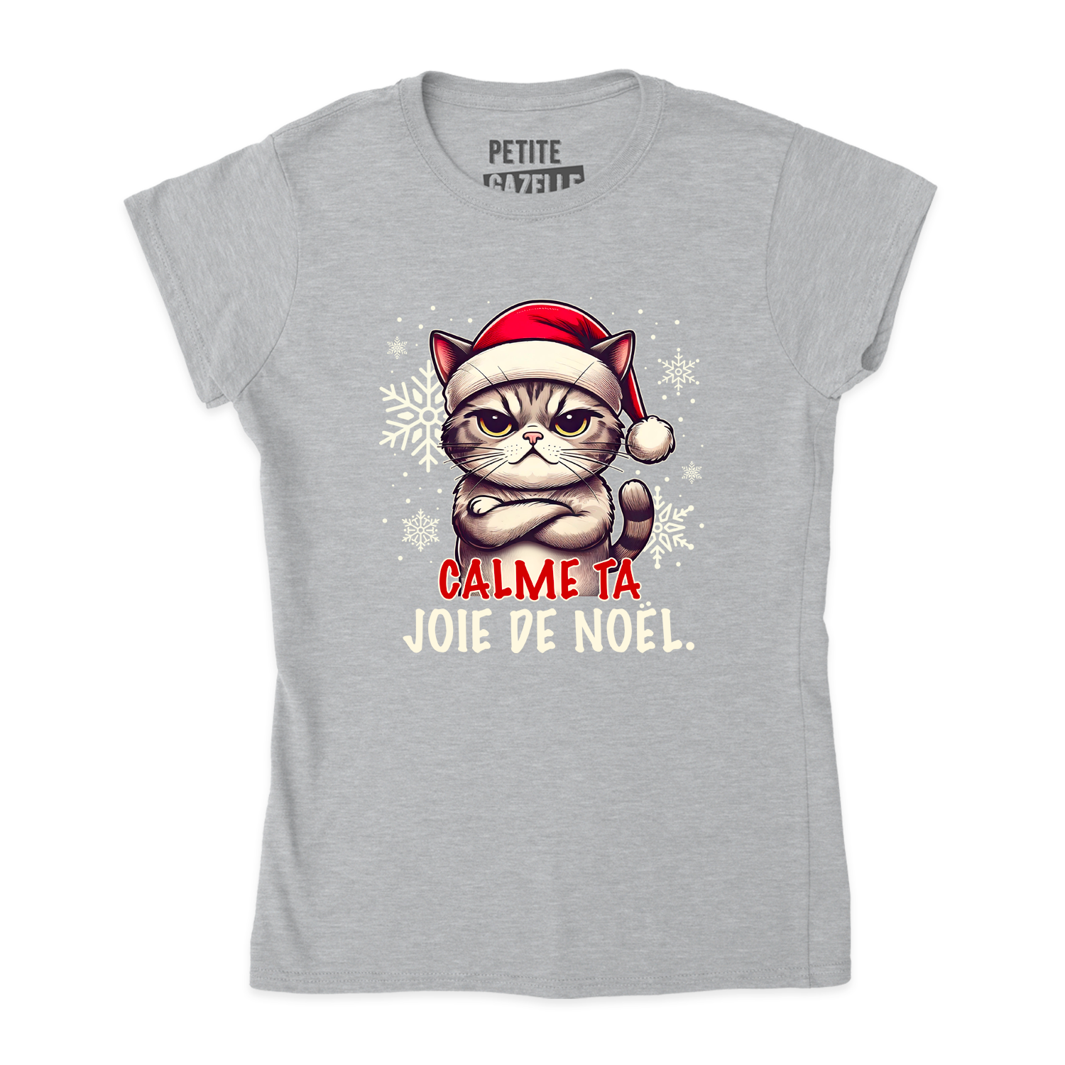 TSHIRT AJUSTÉ | Calme ta joie de Noël