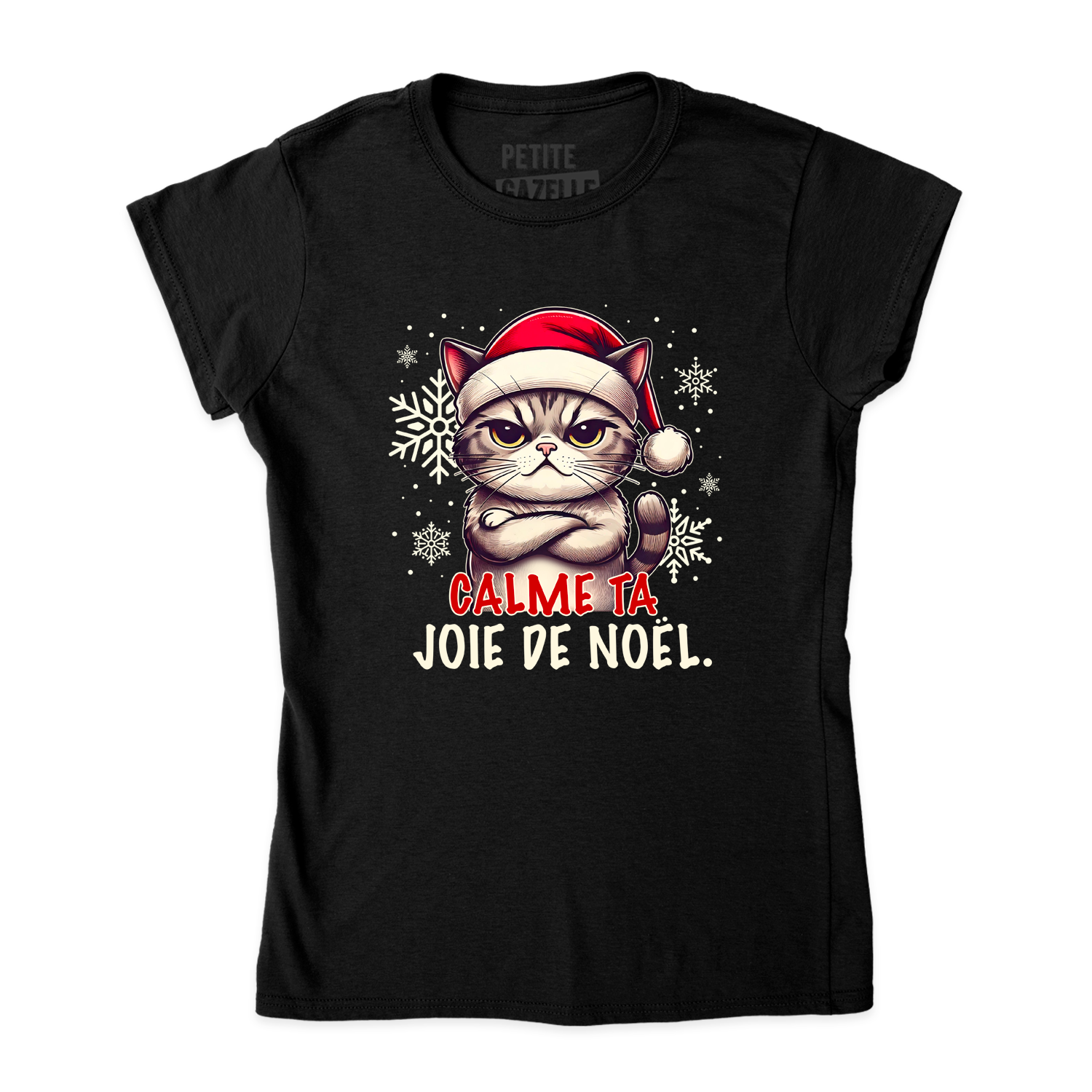 TSHIRT AJUSTÉ | Calme ta joie de Noël