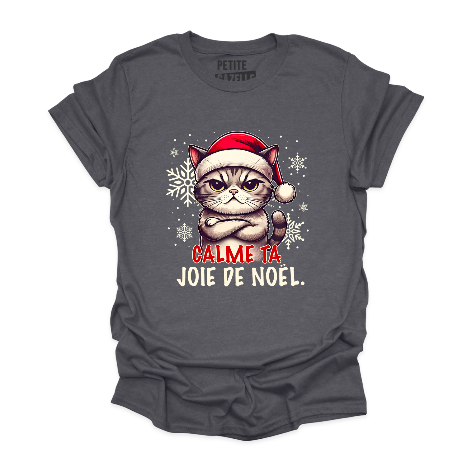 T-SHIRT COL ROND | Calme ta joie de Noël