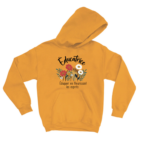 M - Hoodie Gold - Éducatrice, Éduquer en fleurissant les esprits