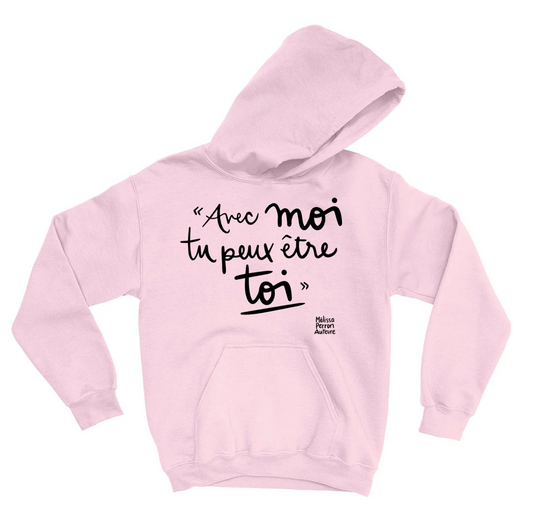 M - Hoodie rose pâle - Avec moi, tu peux être toi.