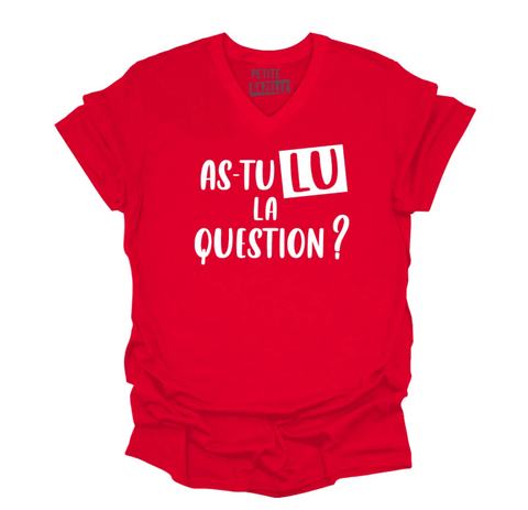XL - T-shirt Unisexe col en V rouge - As-tu lu la question ?