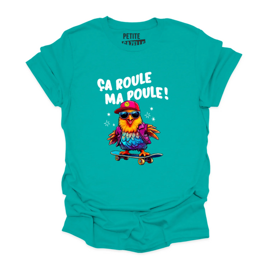 L - T-shirt Unisexe col rond sarcelle - Ça roule ma poule