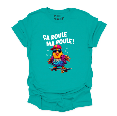 L - T-shirt Unisexe col rond sarcelle - Ça roule ma poule
