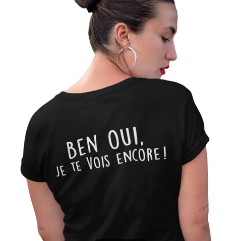 L - T-shirt Unisexe col rond noir - Ben oui j'te vois encore