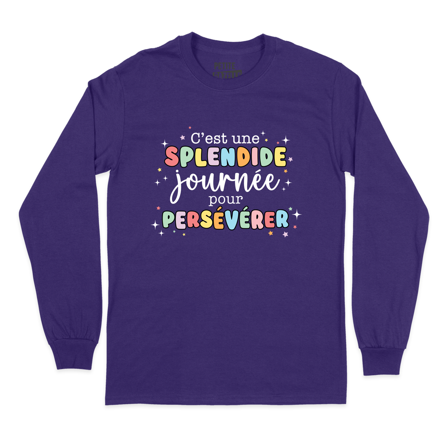 T-SHIRT À MANCHES LONGUES | C'est une splendide journée pour persévérer