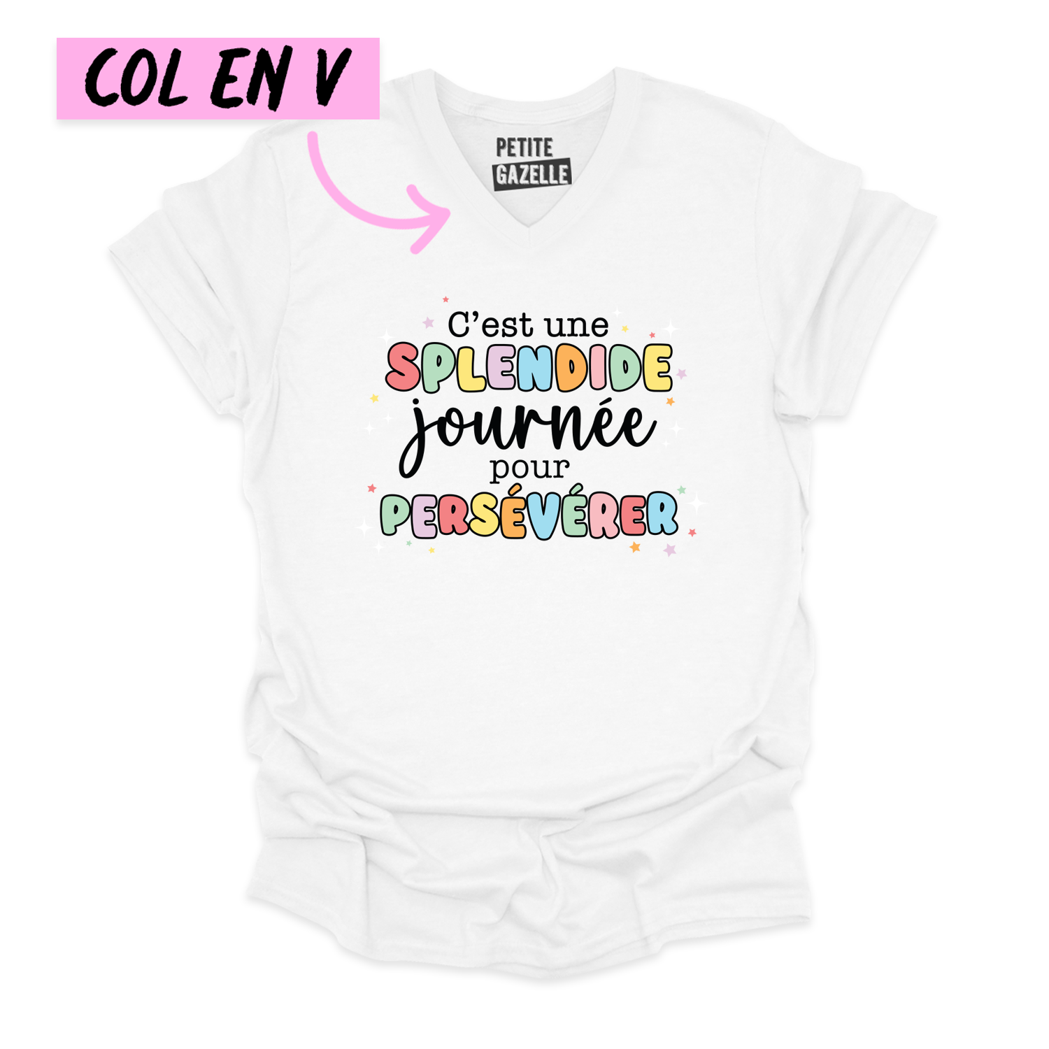 TSHIRT COL en V | C'est une splendide journée pour persévérer