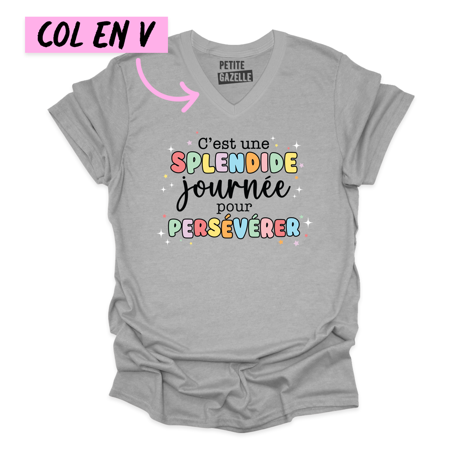 TSHIRT COL en V | C'est une splendide journée pour persévérer