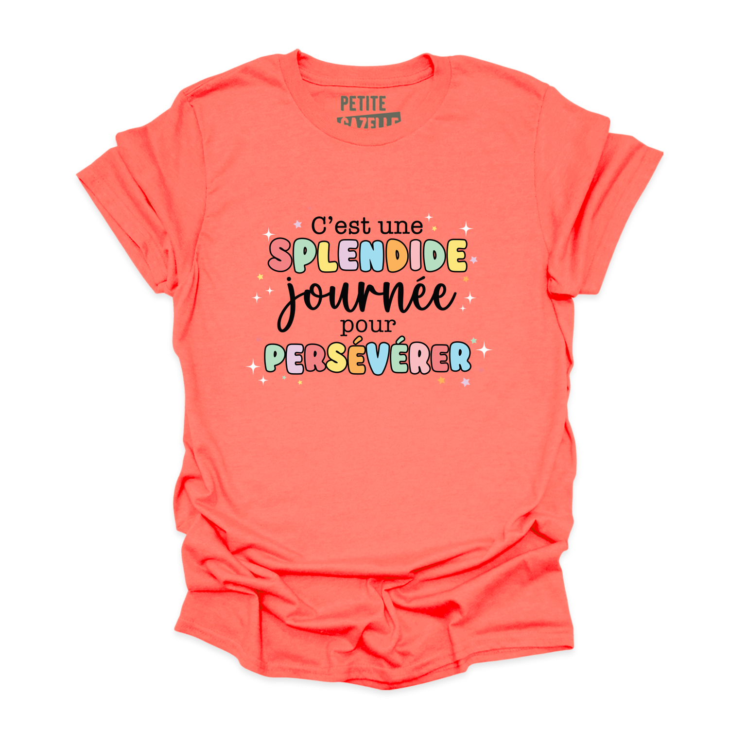 T-SHIRT COL ROND | C'est une splendide journée pour persévérer