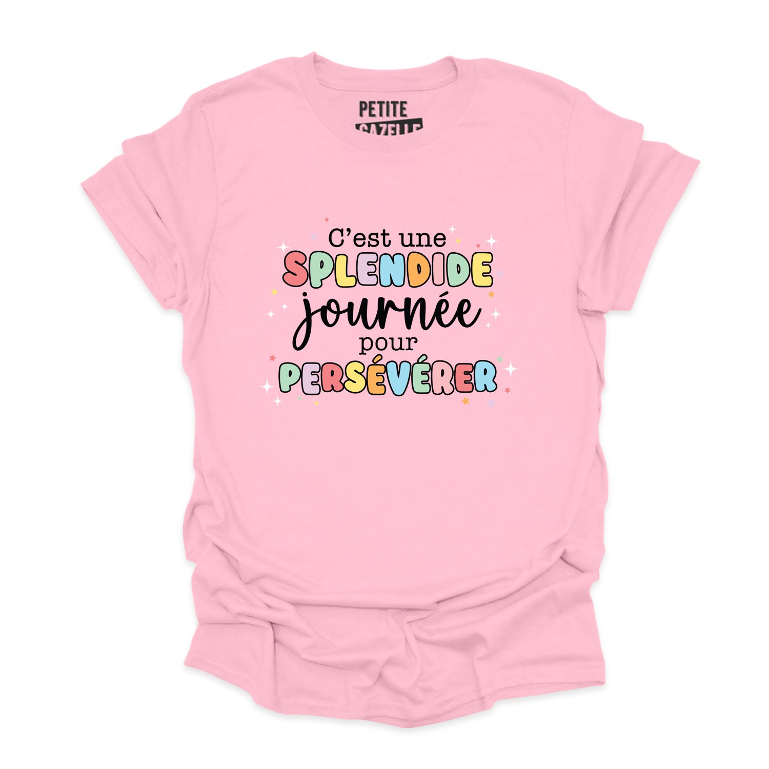 T-SHIRT COL ROND | C'est une splendide journée pour persévérer